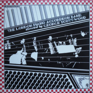 The London Piano Accordeon Band* Directed By George Scott-Wood* - The London Piano Accordeon Band Directed By George Scott-Wood (LP, Comp, Mono)