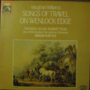 Vaughan Williams*, Thomas Allen, Robert Tear, City Of Birmingham Symphony Orchestra, Simon Rattle* - Songs Of Travel / On Wenlock Edge (LP, Gat)