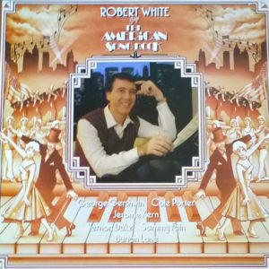 Robert White (3) - Sings The American Songbook (LP, Album)