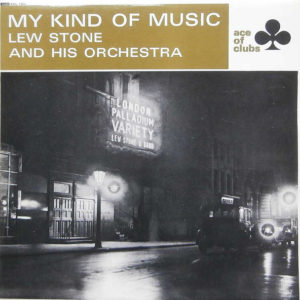 Lew Stone And His Orchestra* - My Kind Of Music (LP, Comp, Mono)