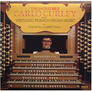 Carlo Curley - Virtuoso French Organ Music (LP, Album)
