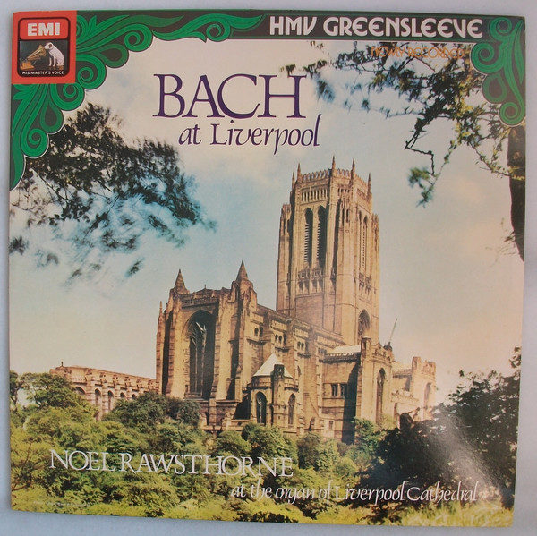 J.S. Bach*, Noel Rawsthorne - Bach At Liverpool (LP)