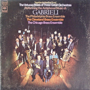 Gabrieli* - The Philadelphia Brass Ensemble*, The Cleveland Brass Ensemble*, The Chicago Brass Ensemble - The Antiphonal Music Of Gabrieli (LP, Album)