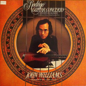 John Williams (7), The Philadelphia Orchestra, Eugene Ormandy - Rodrigo: Concierto De Aranjuez / Castelnuovo-Tedesco Guitar Concerto No.1 (LP)