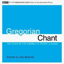 The Choir Of The Carmelite Priory (London)*, John McCarthy - Gregorian Chant (LP)