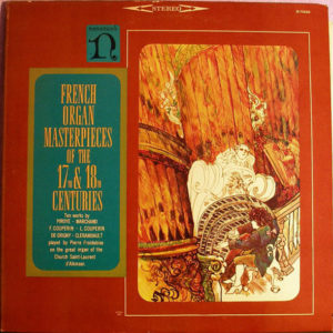 Pierre Froidebise - French Organ Masterpieces Of The 17th And 18th Centuries (LP)