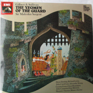 Gilbert & Sullivan, The Glyndebourne Festival Chorus*, Pro Arte Orchestra, Sir Malcolm Sargent - The Yeomen Of The Guard (2xLP, Album, RE, RP, Gat)