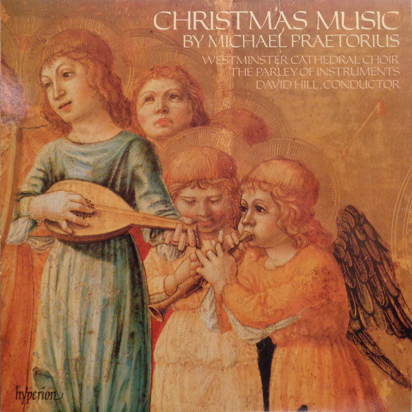 Michael Praetorius, Westminster Cathedral Choir, The Parley Of Instruments, David Hill - Christmas Music (LP)