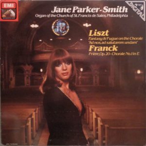 Jane Parker-Smith, Liszt*, Franck* - Organ Of The Church Of St. Francis De Sales, Philadelphia (LP)