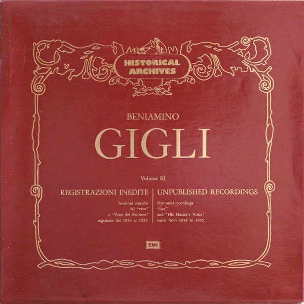 Beniamino Gigli - Beniamino Gigli  Historical Archives Volume III Unpublished Recordings (8xLP, Comp + Box)