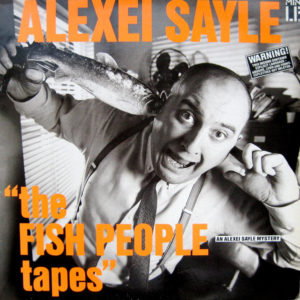 Alexei Sayle - The Fish People Tapes (LP)