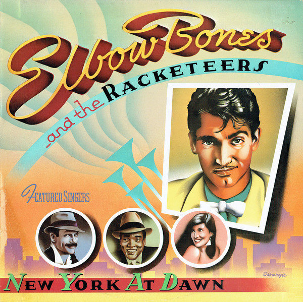 Elbow Bones And The Racketeers - New York At Dawn (LP, Album)