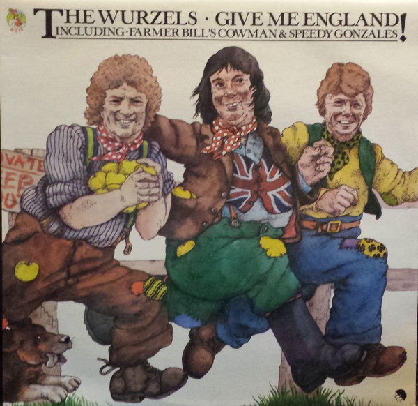 The Wurzels - Give Me England! (LP, Album)