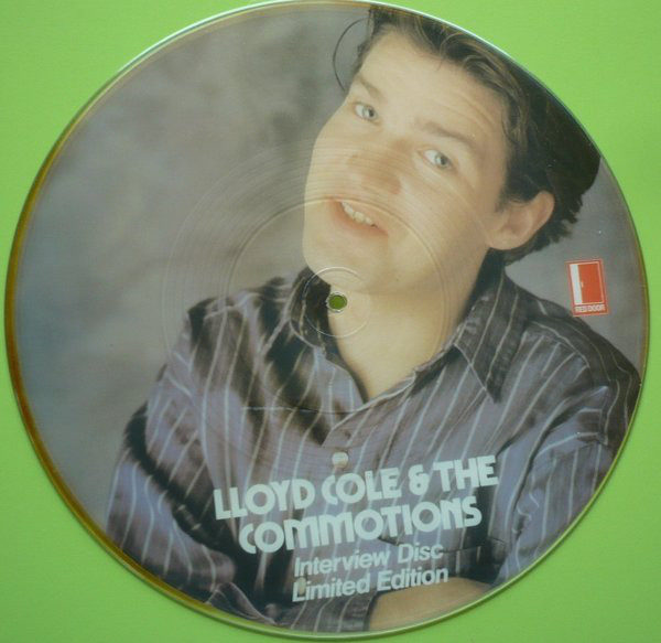 Lloyd Cole & The Commotions - Interview Disc (Limited Edition) (12", Ltd, Pic, Unofficial)