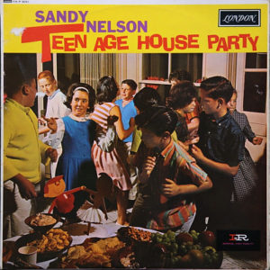 Sandy Nelson - Teenage House Party (LP, Album, Mono)