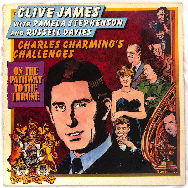 Clive James With Pamela Stephenson And Russell Davies (2) - Charles Charming’s Challenges On The Pathway To The Throne (2xLP, Album)