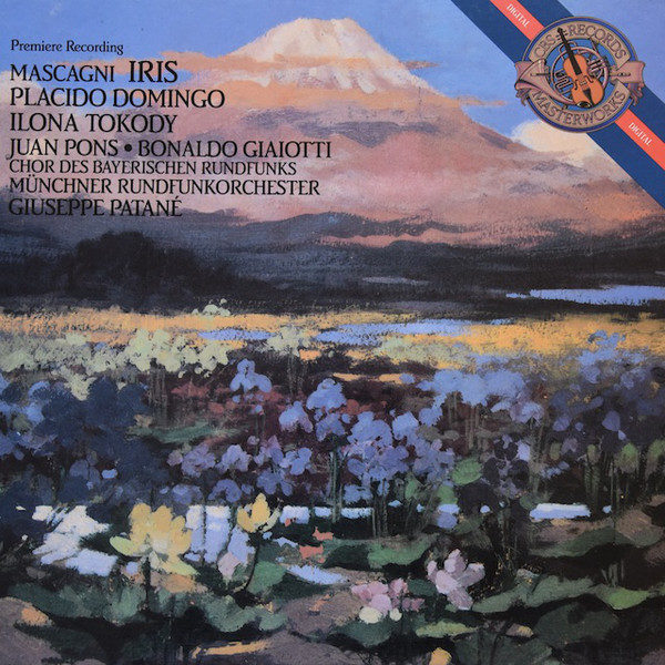 Pietro Mascagni, Ilona Tokody, Placido Domingo, Juan Pons, Bonaldo Giaiotti, Gabriella Ferroni, Conchita Antuñano, Sergio Tedesco, Heinrich Weber, Münchner Rundfunkorchester, Giuseppe Patanè - Iris (2xLP)