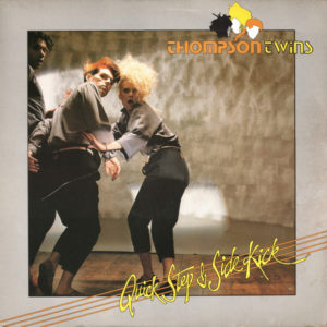 Thompson Twins - Quick Step & Side Kick (LP, Album)