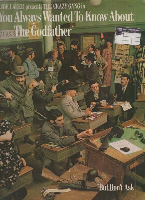 Joe Lauer Presents The Crazy Gang (3) - Everything You Always Wanted To Know About The Godfather* But Don't Ask (LP, Album)
