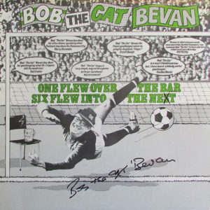 Bob "The Cat" Bevan* - One Flew Over The Bar (LP, Album)