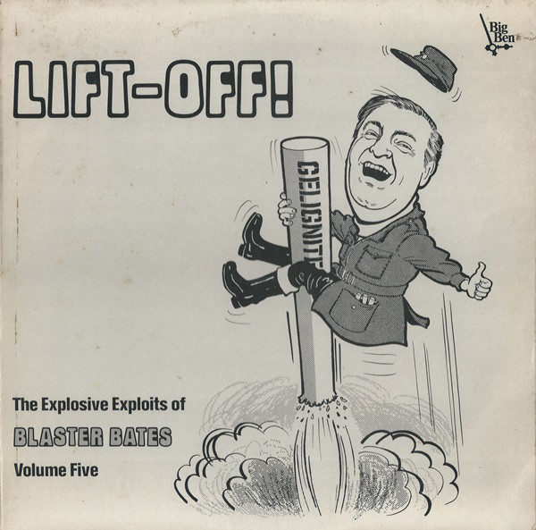 Blaster Bates - Lift-Off! The Explosive Exploits Of Blaster Bates: Volume Five (LP, Album)
