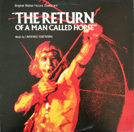 Laurence Rosenthal - The Return Of A Man Called Horse (LP)