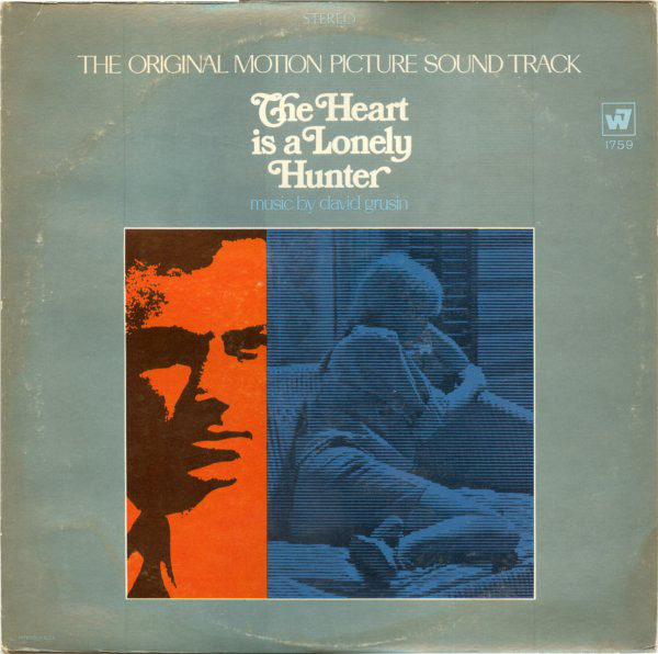 David Grusin* - The Heart Is A Lonely Hunter: The Original Motion Picture Sound Track (LP, Album)