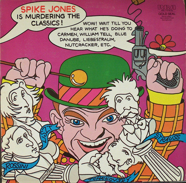 Spike Jones - Spike Jones Is Murdering The Classics (LP, Comp, RE)