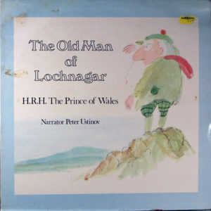 H.R.H. The Prince Of Wales (2), Peter Ustinov - The Old Man Of Lochnagar (LP, Album)