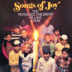 The Pestalozzi Children's Village Choir - Songs Of Joy (LP)