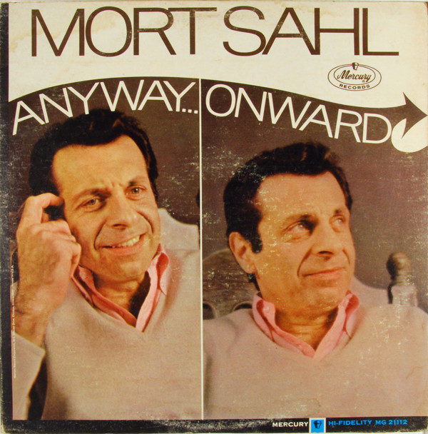 Mort Sahl - Anyway...Onward (LP, Album, Mono)