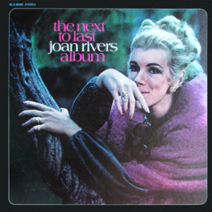Joan Rivers - The Next To Last Joan Rivers Album (LP, Album, RE)