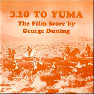 George Duning - 3:10 To Yuma (The Film Score) (LP, Album, Promo)