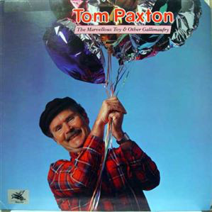 Tom Paxton - The Marvellous Toy & Other Gallimaufry (LP)