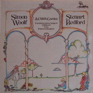 Simon Woolf, Steuart Bedford - A Child's Garden (LP)