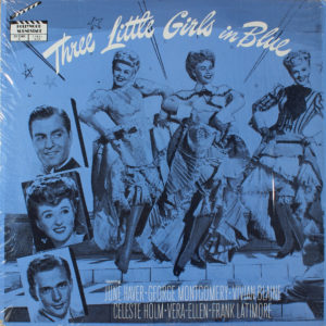 June Haver, George Montgomery (3) - Three Little Girls In Blue (LP)