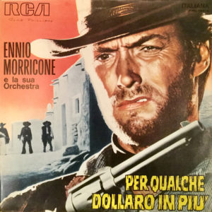 Ennio Morricone E La Sua Orchestra* - Per Qualche Dollaro In Più  (LP, RP)
