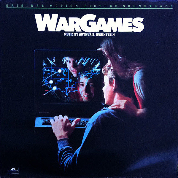 Arthur B. Rubinstein - Wargames (Original Motion Picture Soundtrack) (LP, Album)