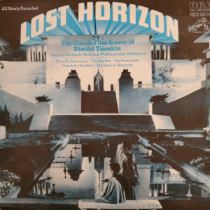 Tiomkin* / National Philharmonic Orchestra - Lost Horizon - The Classic Film Scores Of Dimitri Tiomkin (LP, Album)