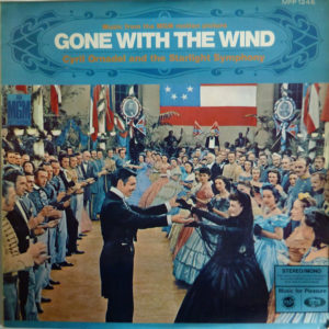 The Starlight Symphony* - Music From The MGM Motion Picture Release "Gone With The Wind" (LP)