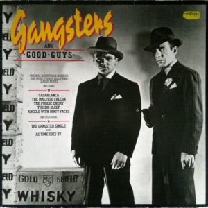 Various - Gangsters And Good Guys (Original Soundtrack Recordings) (LP, Comp, Mono)
