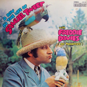 Freddie Davies ("Mr Parrotface")* - A Day In The Life Of Samuel Tweet (LP, Album)