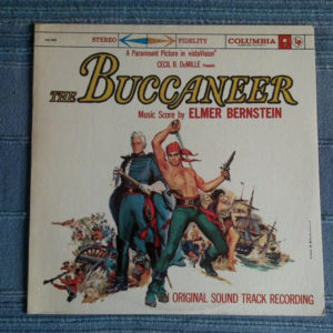 Elmer Bernstein - The Buccaneer (An Original Sound Track Recording) (LP, RE)