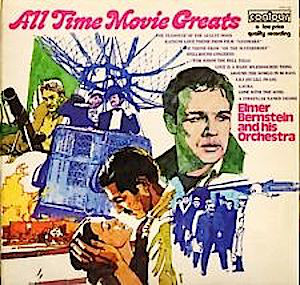 Elmer Bernstein And His Orchestra* - All Time Movie Greats (LP)
