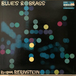 Elmer Bernstein - Blues And Brass (LP, Album, Mono)
