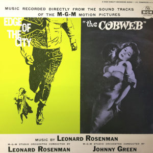 Leonard Rosenman - Edge Of The City / The Cobweb (LP)