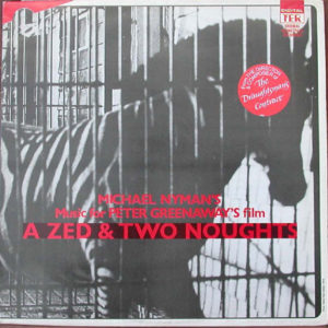 Michael Nyman - Music For Peter Greenaway's Film A Zed & Two Noughts (LP, Album)