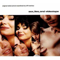 Cliff Martinez - Sex, Lies, And Videotape (Original Motion Picture Soundtrack) (LP, Album)
