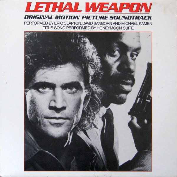 Michael Kamen, David Sanborn, Eric Clapton And Honeymoon Suite - Lethal Weapon: Original Motion Picture Soundtrack (LP, Album)