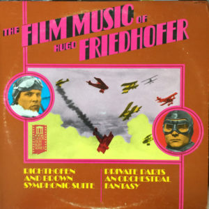 Kurt Graunke, Hugo Friedhofer - The Film Music Of Hugo Friedhofer (LP)